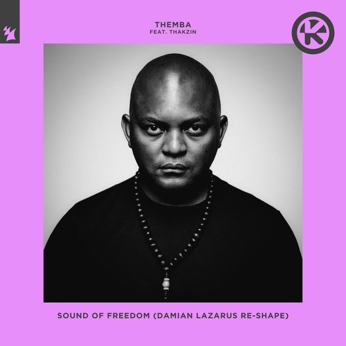 Sound of Freedom (Damian Lazarus Re-Shape)
