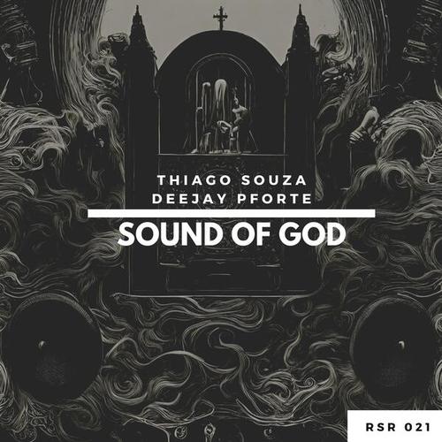 Thiago Souza, Deejay Pforte-Sound of God