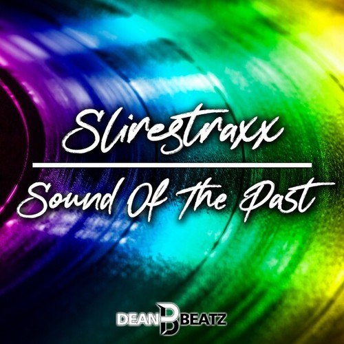 Slirestraxx-Sound of the Past