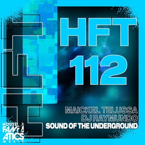 Maickel Telussa, DJ Raymundo-Sound of the Underground