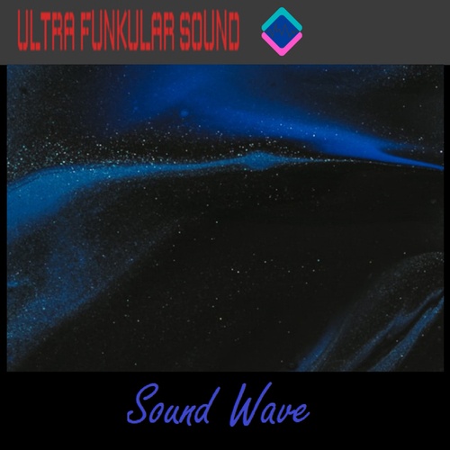 Ultra Funkular Sound-Sound Wave