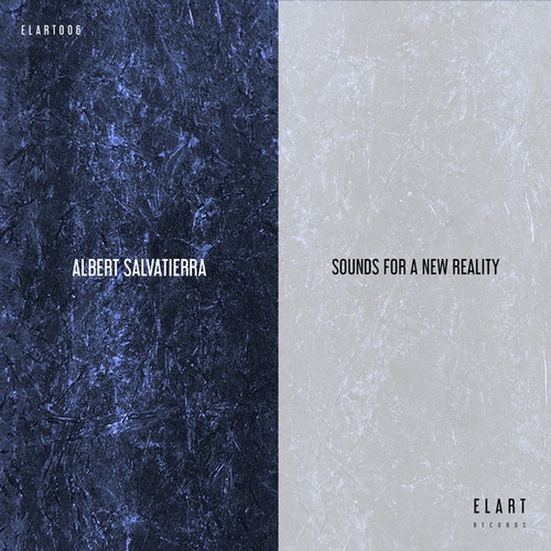 Albert Salvatierra-Sounds For A New Reality