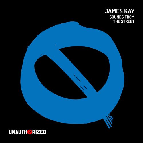 James Kay-Sounds from the Street