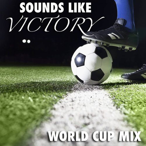 Various Artists-Sounds Like Victory! World Cup Mix