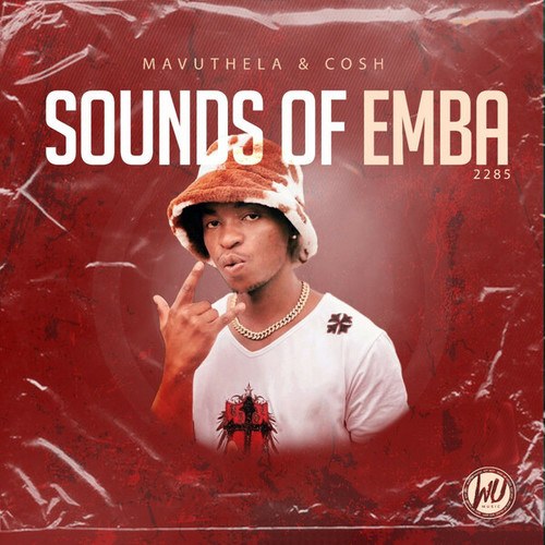 Mavuthela, Cosh, Karabo, Ribby-Sounds Of Emba