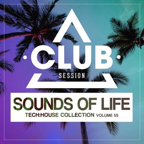 Various Artists-Sounds of Life: Tech House Collection, Vol. 55