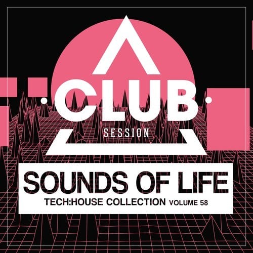 Various Artists-Sounds of Life: Tech House Collection, Vol. 58