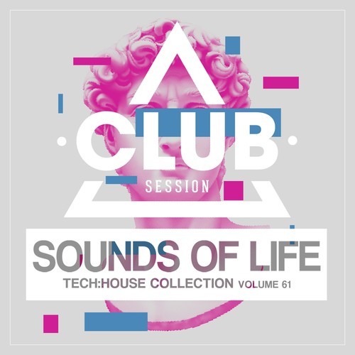 Various Artists-Sounds of Life: Tech House Collection, Vol. 61