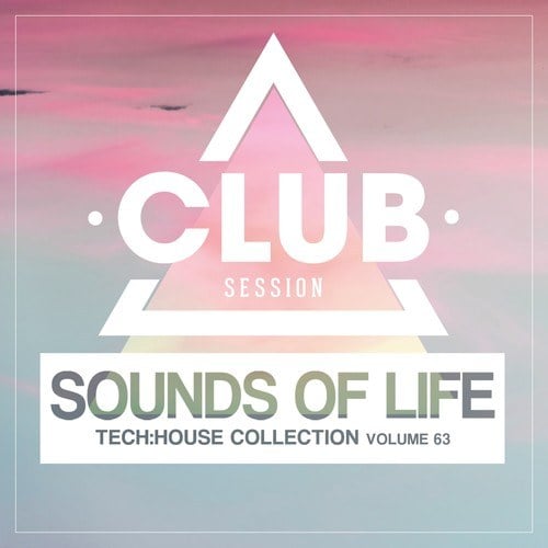 Various Artists-Sounds of Life: Tech House Collection, Vol. 63