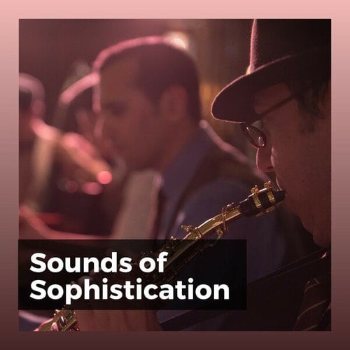 Sounds of Sophistication