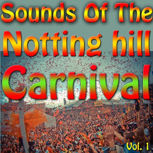 Various Artists-Sounds Of The Notting Hill Carnival, Vol. 1