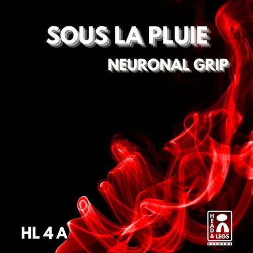 NEURONAL GRIP-Sous la pluie