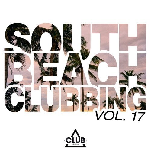 Various Artists-South Beach Clubbing, Vol. 17