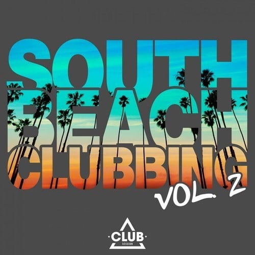 Various Artists-South Beach Clubbing, Vol. 2