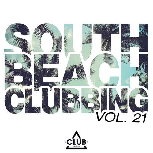 Various Artists-South Beach Clubbing, Vol. 21
