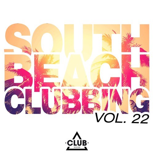 Various Artists-South Beach Clubbing, Vol. 22