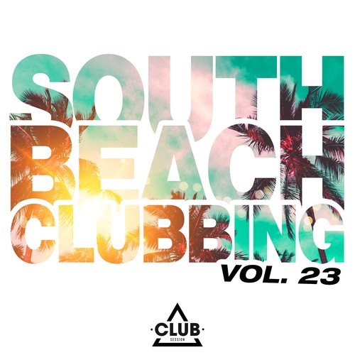 Various Artists-South Beach Clubbing, Vol. 23