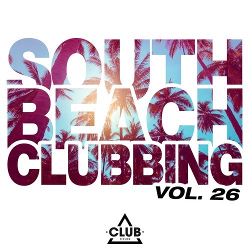 Various Artists-South Beach Clubbing, Vol. 26