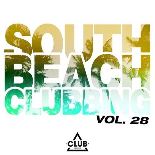 Various Artists-South Beach Clubbing, Vol. 28