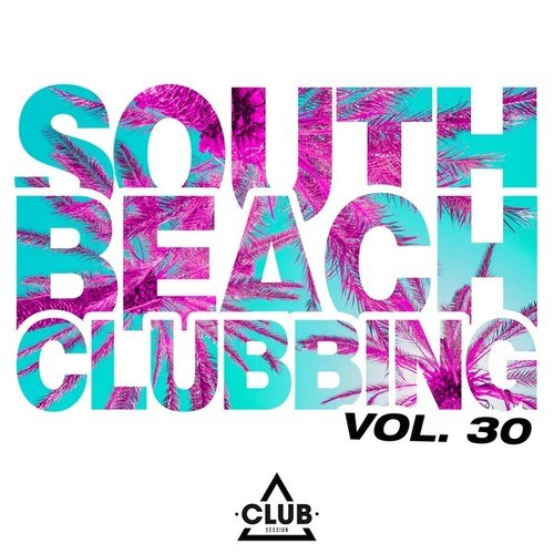 Various Artists-South Beach Clubbing, Vol. 30