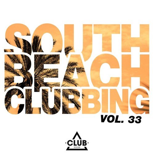 Various Artists-South Beach Clubbing, Vol. 33