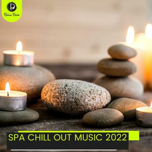 Spa Chill Out Music 2022