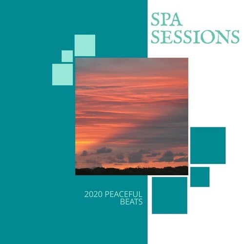 Spa Sessions- 2020 Peaceful Beats