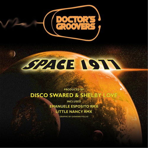 Doctor's Groovers, Emanuele Esposito, Nunzio Santagata, Shelbylove-Space 1977