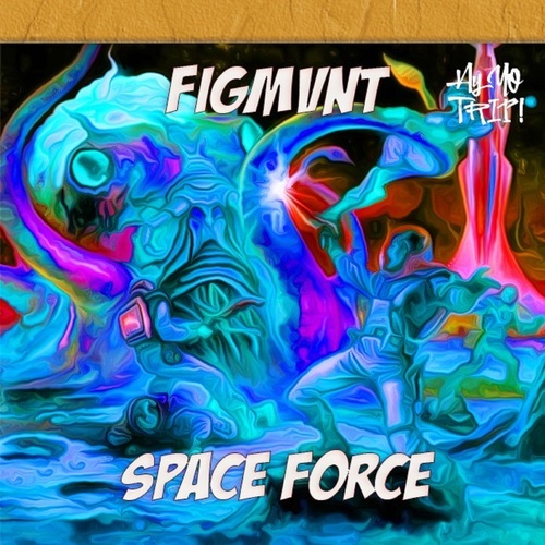 FIGMVNT-Space Force