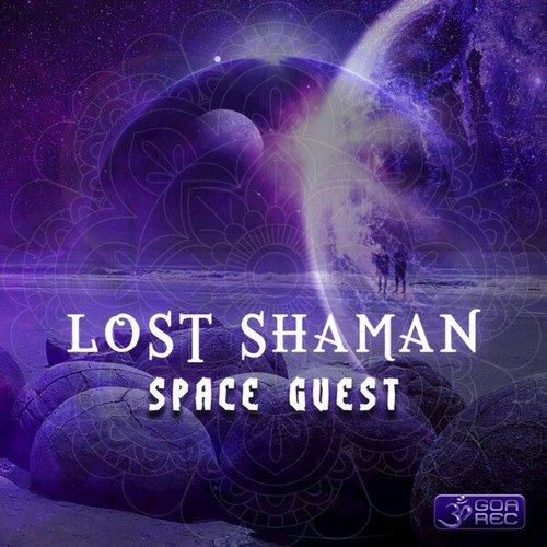 Lost Shaman-Space Guest