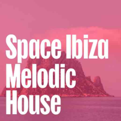 Space Ibiza Melodic House - Music Worx