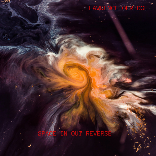 Lawrence Olridge-SPACE IN OUT REVERSE