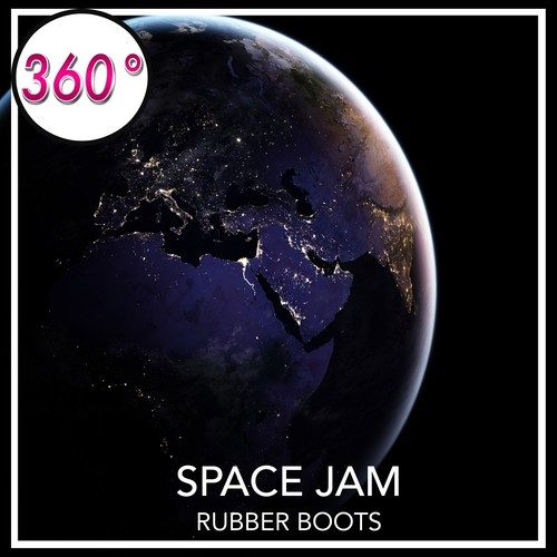 Rubber Boots-Space Jam (Galaxy Edit)