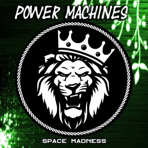 Power Machines-Space Madness