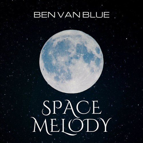 Ben Van Blue-Space Melody