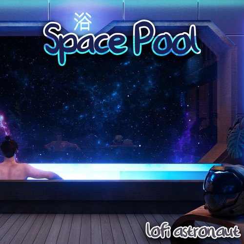 Lofi Astronaut-Space Pool