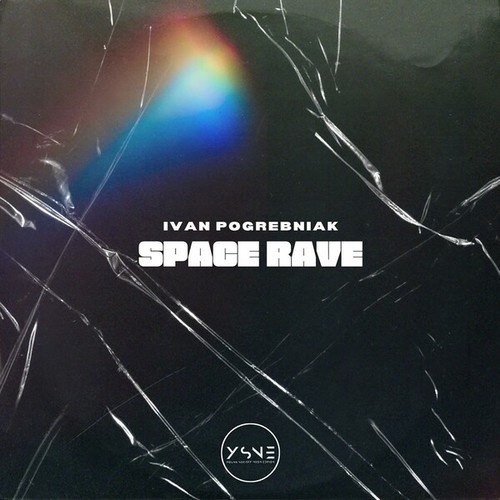 Ivan Pogrebniak-Space Rave