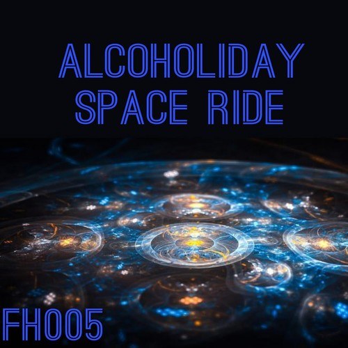 Alcoholiday-Space Ride
