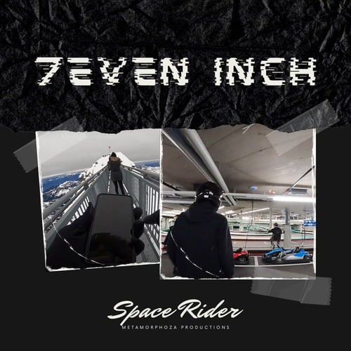 7even Inch-Space Rider