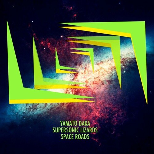 Yamato Daka, Supersonic Lizards-Space Roads