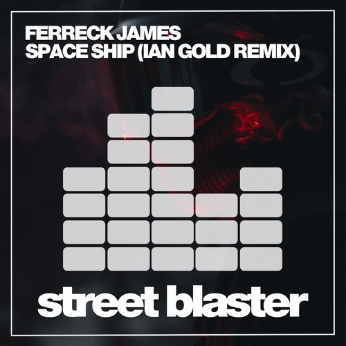 Ferreck James, Ian Gold-Space Ship (Ian Gold Remix)