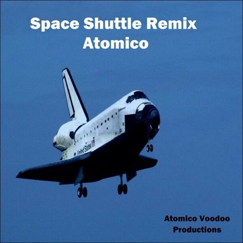 Atomico-Space Shuttle Remix (Single Edition)