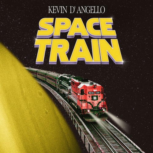 Kevin D'Angello-Space Train (International)