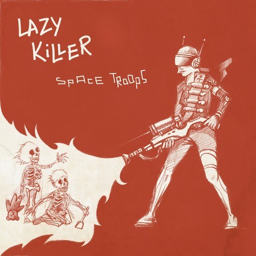 Lazy Killer-Space Troops
