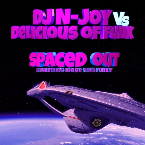 DJ N-JOY Vs Delicious Of Funk, DJ  N-JOY-Spaced Out