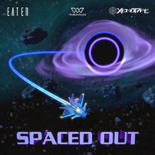 Eater, Xenotype-Spaced Out