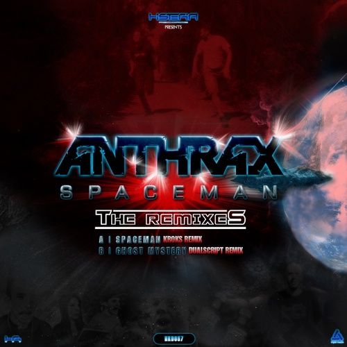 Anthrax, Kroks, Dualscript-Spaceman (The Remixes)