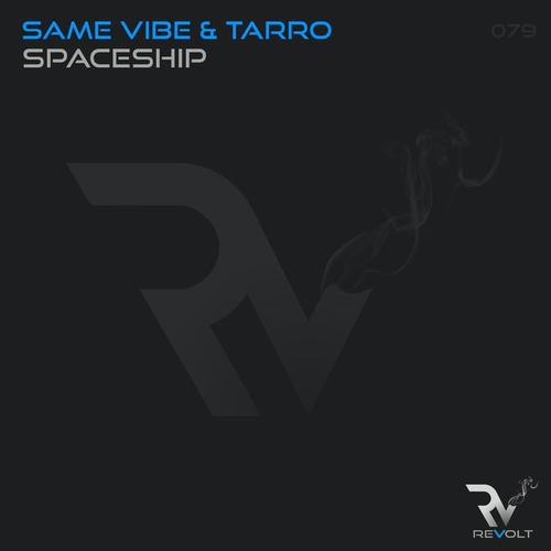 Same Vibe & Tarro-Spaceship