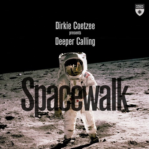 Dirkie Coetzee, Deeper Calling-Spacewalk