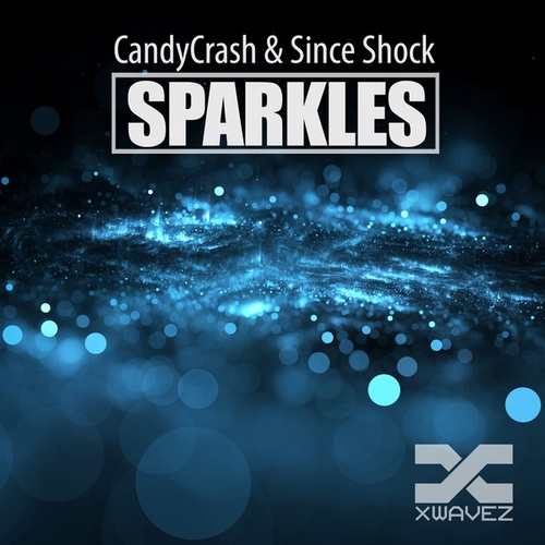 CandyCrash, Since Shock-Sparkles